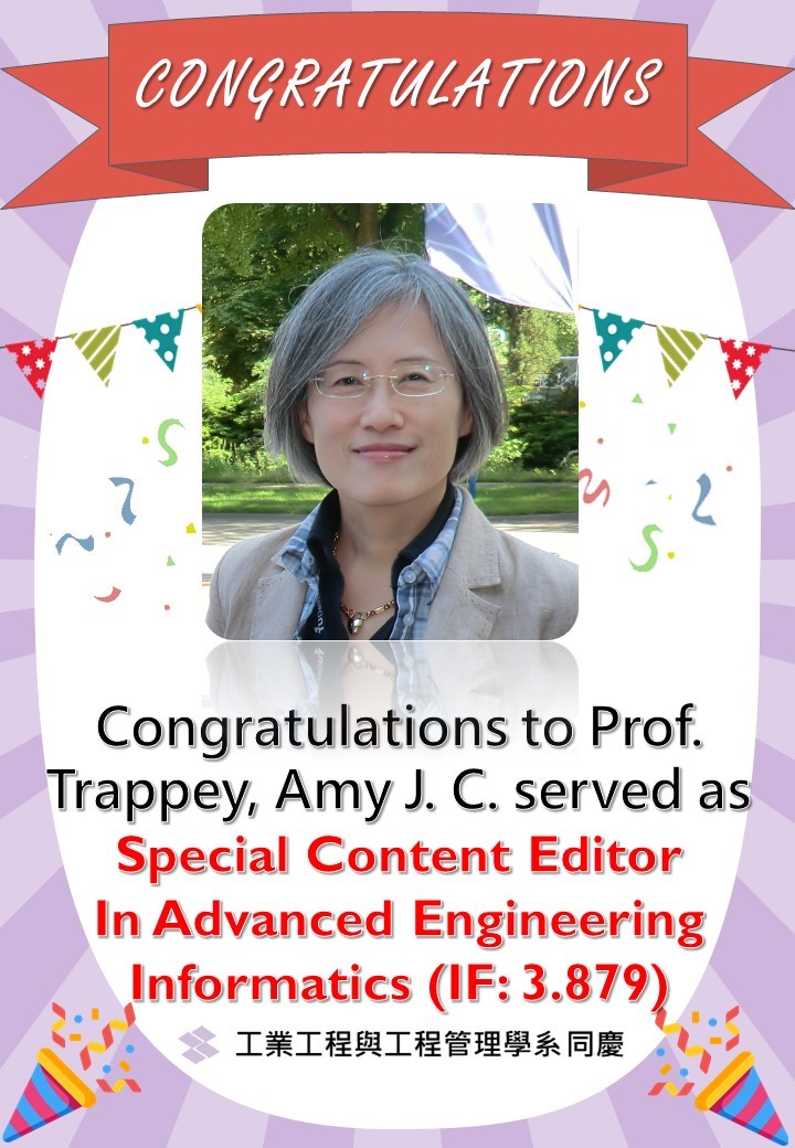 Congratulations to Prof. Trappey, Amy J. C. served as  Special Content Editor In Advanced Engineering Informatics (IF: 3.879) 